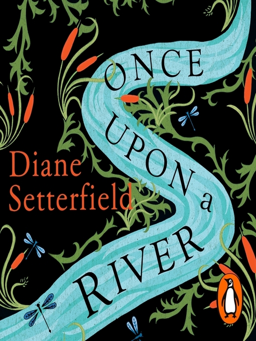 Title details for Once Upon a River by Diane Setterfield - Available